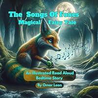 Algopix Similar Product 12 - The Songs Of Foxes Magical Fairy Tale