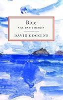 Algopix Similar Product 15 - Blue: A St. Barts Memoir