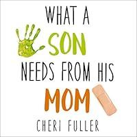 Algopix Similar Product 9 - What a Son Needs from His Mom