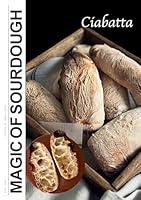 Algopix Similar Product 15 - Magic of Sourdough: Ciabatta