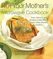 Algopix Similar Product 15 - Not Your Mothers Microwave Cookbook