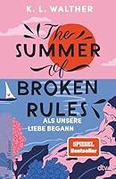 Algopix Similar Product 9 - The Summer of Broken Rules Als unsere