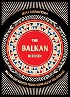 Algopix Similar Product 18 - The Balkan Kitchen Recipes and Stories