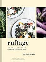 Algopix Similar Product 12 - Ruffage: A Practical Guide to Vegetables