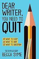 Algopix Similar Product 19 - Dear Writer You Need to Quit