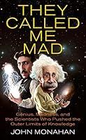 Algopix Similar Product 11 - They Called Me Mad Genius Madness