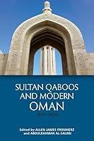 Algopix Similar Product 9 - Sultan Qaboos and Modern Oman, 1970–2020