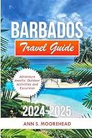 Algopix Similar Product 13 - Barbados travel guide 20242025