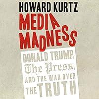 Algopix Similar Product 6 - Media Madness Donald Trump the Press