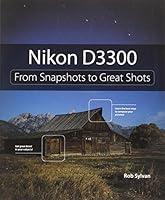 Algopix Similar Product 12 - Nikon D3300 From Snapshots to Great