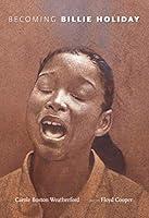 Algopix Similar Product 14 - Becoming Billie Holiday