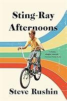 Algopix Similar Product 7 - Sting-Ray Afternoons: A Memoir
