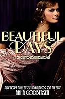 Algopix Similar Product 2 - Beautiful Days (Bright Young Things, 2)