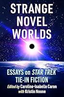 Algopix Similar Product 1 - Strange Novel Worlds Essays on Star