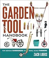 Algopix Similar Product 16 - The Garden Tool Handbook For Serious