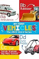 Algopix Similar Product 8 - My First Vehicles: The ABCD Word Series