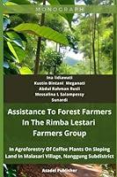 Algopix Similar Product 3 - Assistance to Forest Farmers in the