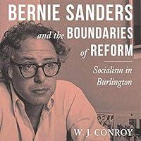 Algopix Similar Product 10 - Bernie Sanders and the Boundaries of