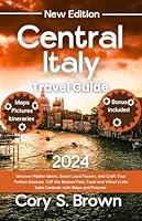 Algopix Similar Product 2 - Central Italy Travel Guide 2024