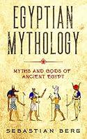 Algopix Similar Product 1 - Egyptian Mythology Myths and Gods of