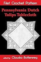 Algopix Similar Product 17 - Pennsylvania Dutch Tulips Tablecloth