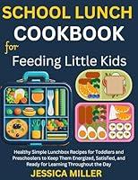 Algopix Similar Product 18 - School Lunch Cookbook For Feeding