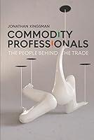 Algopix Similar Product 17 - Commodity Professionals The People