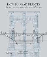 Algopix Similar Product 13 - How to Read Bridges A Crash Course In