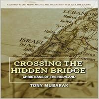 Algopix Similar Product 9 - Crossing the Hidden Bridge Christians