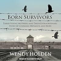 Algopix Similar Product 3 - Born Survivors Three Young Mothers and