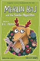 Algopix Similar Product 10 - Merlin Raj And The Santa Algorithm A