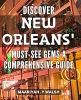 Algopix Similar Product 15 - Discover New Orleans MustSee Gems A