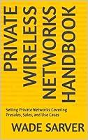 Algopix Similar Product 8 - Private Wireless Networks Handbook