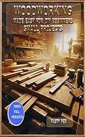 Algopix Similar Product 18 - Woodworking Made Easy for DIY