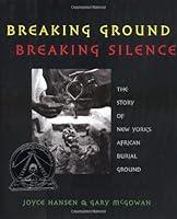 Algopix Similar Product 13 - Breaking Ground Breaking Silence The