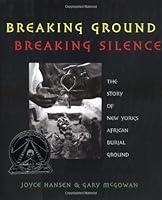 Algopix Similar Product 14 - Breaking Ground Breaking Silence The