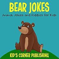 Algopix Similar Product 10 - Bear Jokes Animal Jokes and Riddles