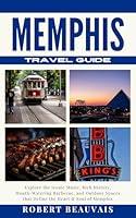 Algopix Similar Product 1 - Memphis Travel Guide Explore the