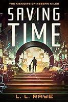 Algopix Similar Product 13 - Saving Time: The Memoirs of Keegan Miles