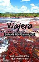 Algopix Similar Product 16 - Viajero en Venezuela Durante Tiempos