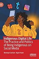 Algopix Similar Product 18 - Indigenous Digital Life The Practice