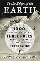 Algopix Similar Product 11 - To the Edges of the Earth 1909 the
