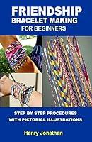 Algopix Similar Product 17 - FRIENDSHIP BRACELET MAKING FOR