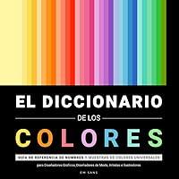 Algopix Similar Product 9 - EL DICCIONARIO DE LOS COLORES Gua de