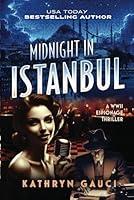Algopix Similar Product 20 - Midnight in Istanbul A WWII Espionage