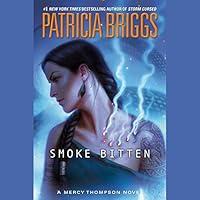 Algopix Similar Product 18 - Smoke Bitten A Mercy Thompson Novel