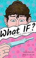 Algopix Similar Product 12 - What IF: An Infertile Graphic Novel