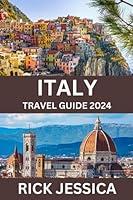 Algopix Similar Product 20 - ITALY TRAVEL GUIDE 2024 The Best