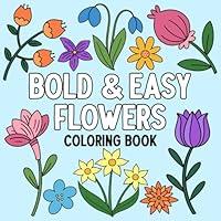Algopix Similar Product 8 - Bold and Easy Flowers Coloring Book A
