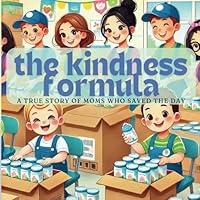 Algopix Similar Product 4 - The Kindness Formula A True Story of